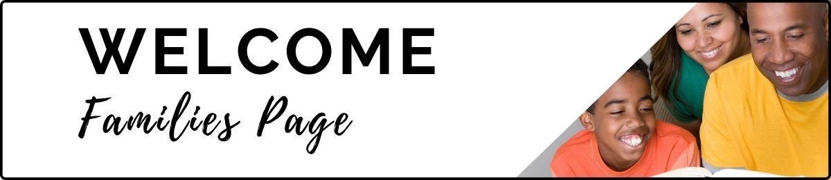 Welcome, Families Page decorative banner